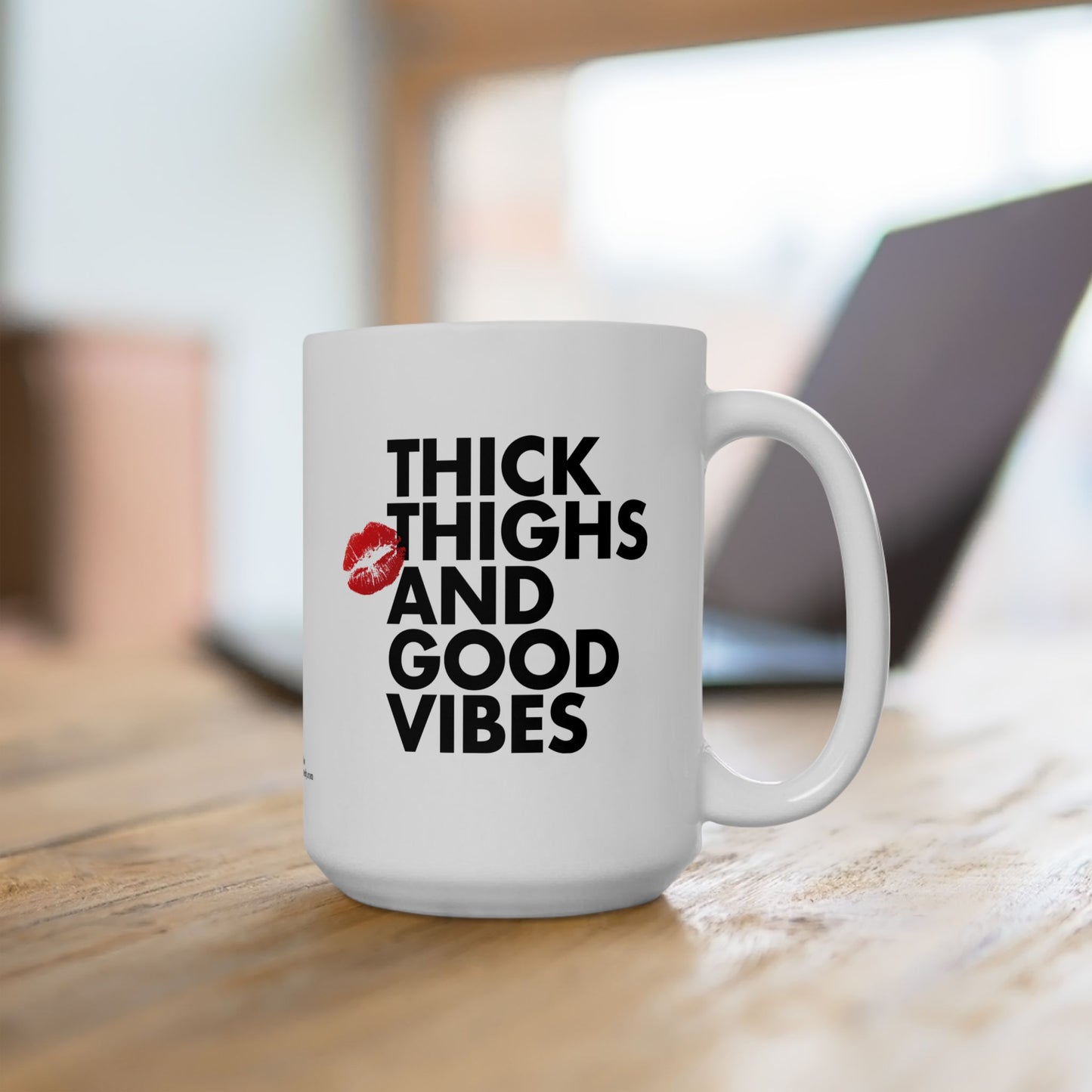 "Thick Thighs, Good Vibes" White Ceramic Mug (11oz & 15oz)