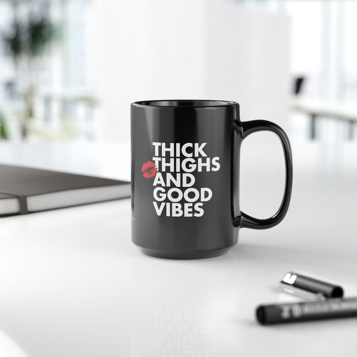 "Thick Thighs and Good Vibes" Black Ceramic Coffee Mug (11oz/15oz)