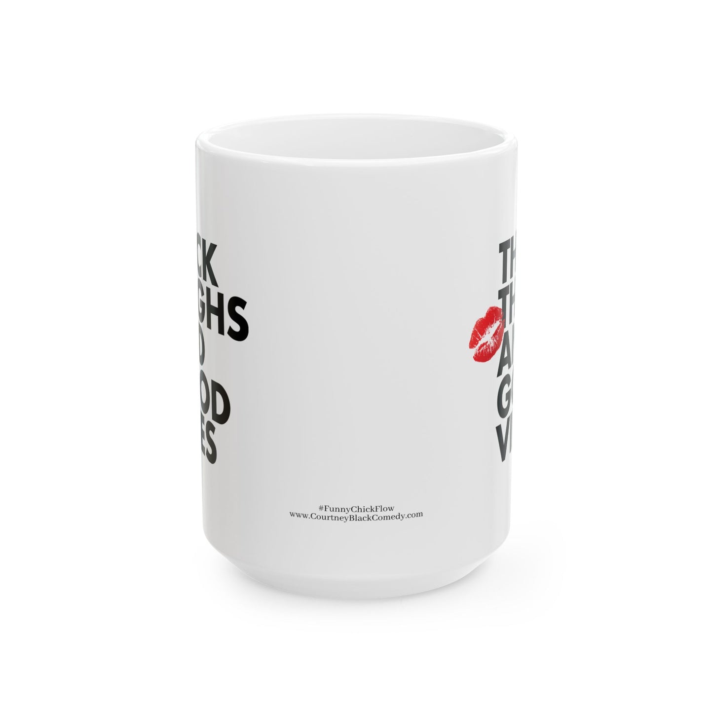 "Thick Thighs, Good Vibes" White Ceramic Mug (11oz & 15oz)