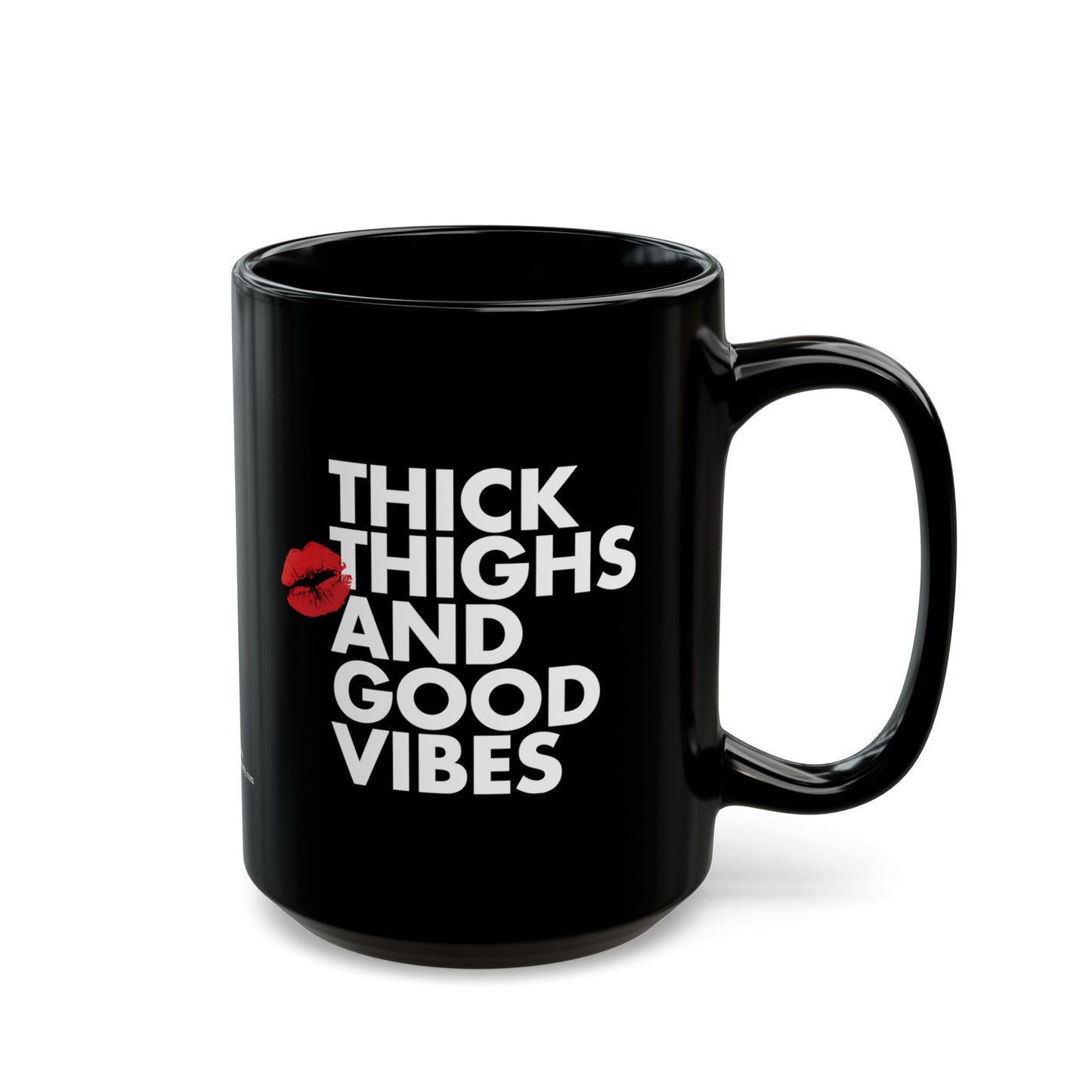 "Thick Thighs and Good Vibes" Black Ceramic Coffee Mug (11oz/15oz)