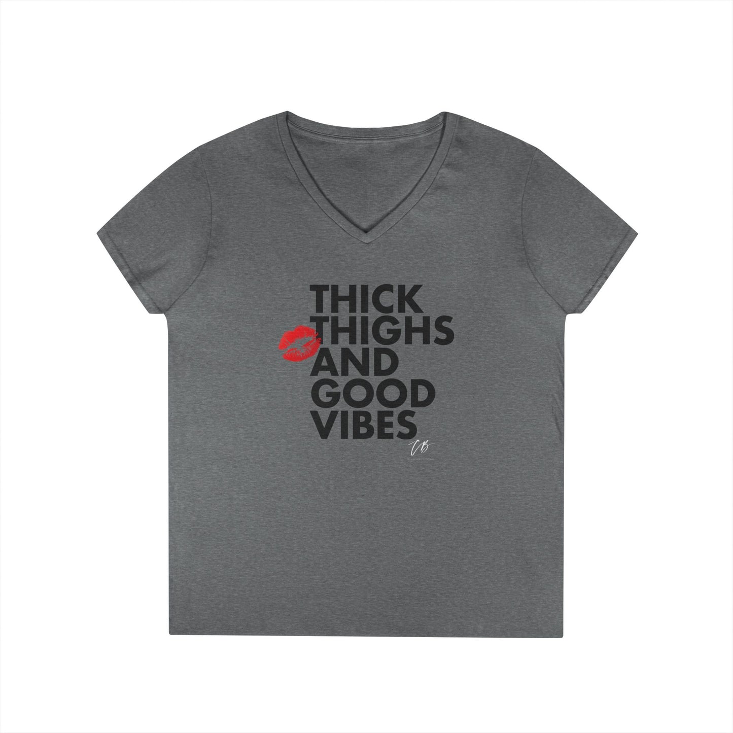 Thick Thighs and Good Vibes V-Neck Tee - B